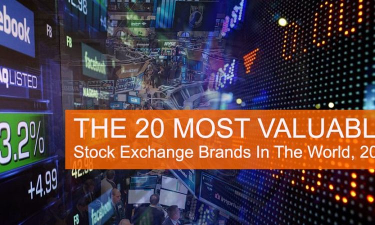 The 20 Most Valuable Stock Exchange Brands In The World, 2016