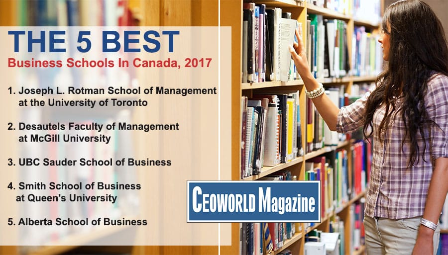 Five Canadian Business Schools In Global Top 100 Ceoworld Magazine