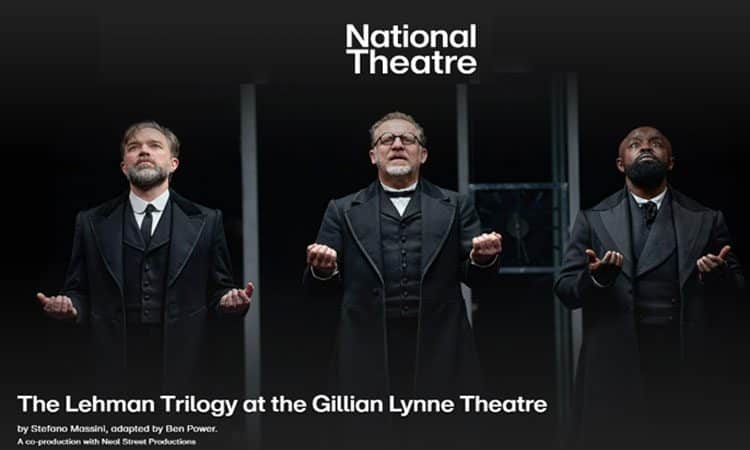 the lehman trilogy at the gillian lynne theatre